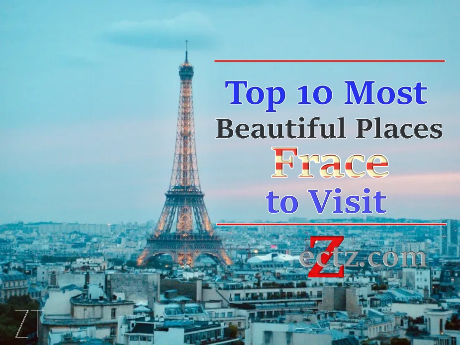 Beautiful Places in France to visit