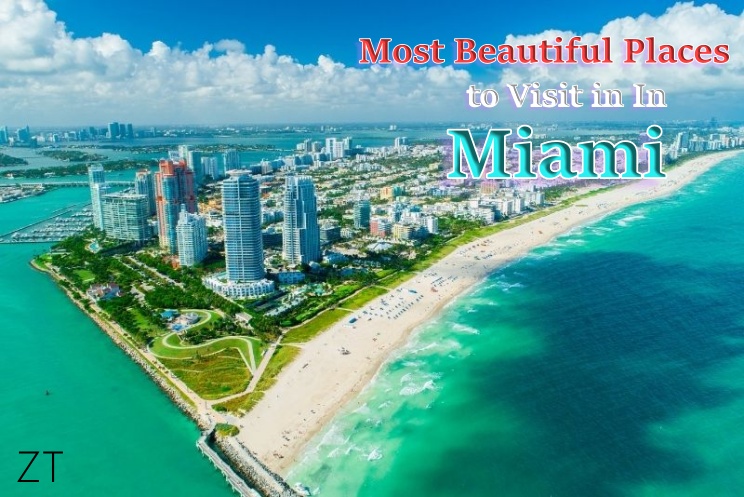 Beautiful Places to Visit in Miami