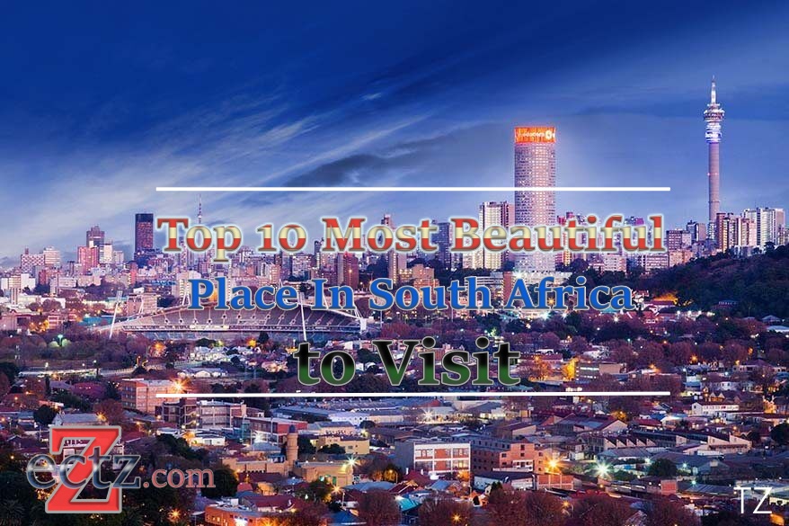 Most Beautiful Place In South Africa to Visit