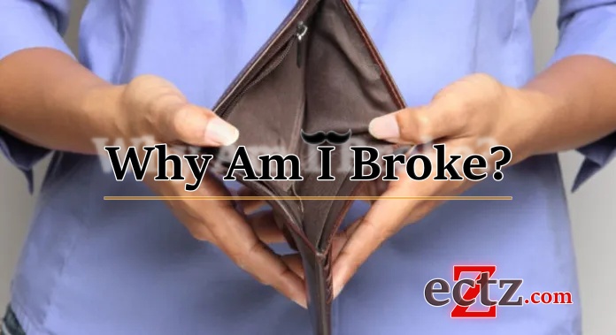 Reasons Why People are Broke