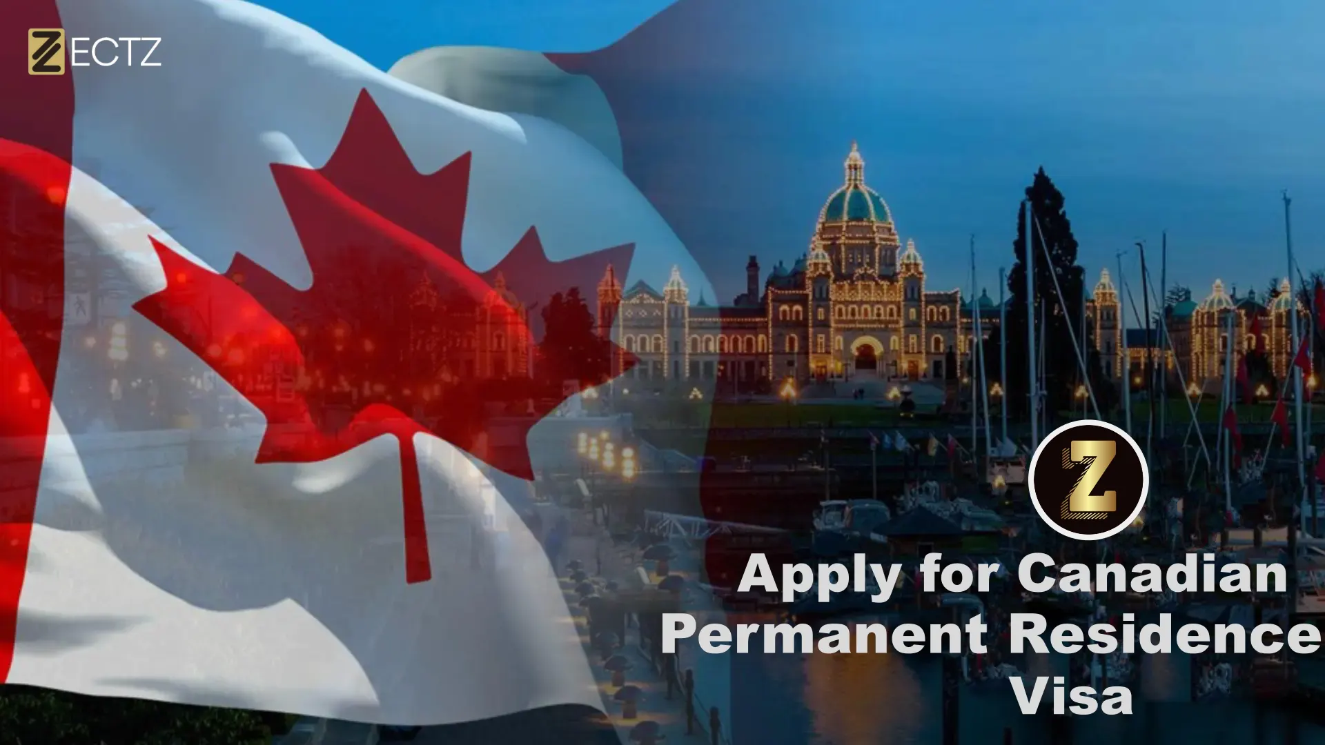 Apply for Canadian Permanent Residence Visa